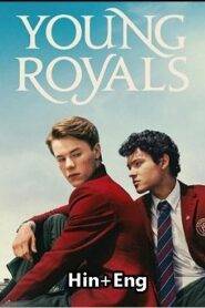 Young Royals (2024) Hindi Season 3 Complete