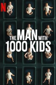 The Man with 1000 Kids (2024) Season 1 Complete