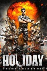 Holiday: A Soldier Is Never Off Duty (2014) Hindi HD